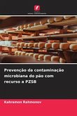 Prevenção da contaminação microbiana do pão com recurso a PZSB Prevenção da contaminação microbiana do pão com recurso a PZSB