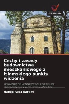 Cover Cechy i zasady budownictwa mieszkaniowego z islamskiego punktu widzenia