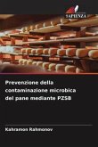 Prevenzione della contaminazione microbica del pane mediante PZSB