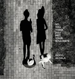 So you think you met your soulmate - Alcala, Beryl So you think you met your soulmate - Alcala, Beryl