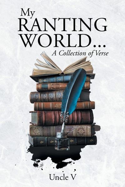 My Ranting World... A Collection of Verse