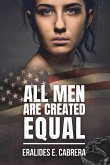 All Men Are Created Equal