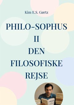 Philo-sophus II Den filosofiske rejse Philo-sophus II Den filosofiske rejse
