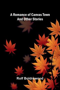 Cover A Romance Of Canvas Town And Other Stories