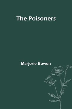 The Poisoners - Bowen, Marjorie
