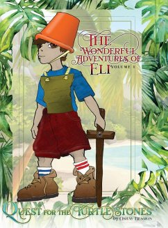 Cover The Wonderful Adventures of Eli Volume 1 Quest for the Turtle Stones
