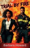 Trial by Fire