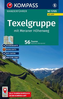 KOMPASS Wanderführer Texelgruppe mit Meraner Höhenweg, 56 Touren mit Extra-Tourenkarte - Moczynski, Raphaela