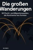 Die großen Wanderungen Die großen Wanderungen