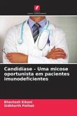 Candidíase - Uma micose oportunista em pacientes imunodeficientes