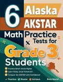 6 Alaska AK STAR Math Practice Tests for Grade 3 Students 6 Alaska AK STAR Math Practice Tests for Grade 3 Students