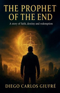 The Prophet of the End - Giufre, Diego Carlos