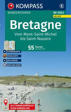 KOMPASS Wanderführer Bretagne, vom Mont-Saint-Michel bis Saint-Nazaire, 55 Touren mit Extra-Tourenkarte - Will, Michael