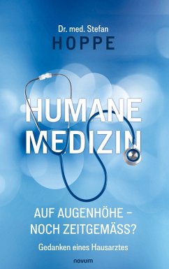 Cover Humane Medizin auf Augenhöhe - noch zeitgemäß?