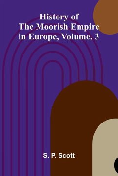 Cover History Of The Moorish Empire In Europe, Vol. 3