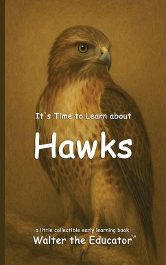 Cover It's Time to Learn about Hawks