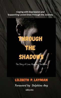 Cover Through the Shadows   Coping with Depression and Supporting Loved Ones Through the Journey