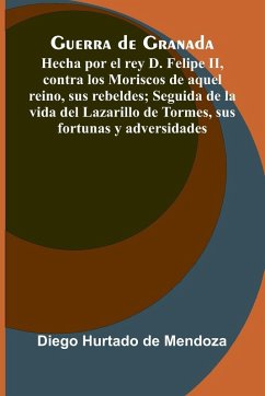 Guerra De Granada - Hurtado De Mendoza, Diego Guerra De Granada - Hurtado De Mendoza, Diego