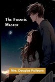 The Frantic Master The Frantic Master
