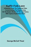 Kaffir Folk-Lore