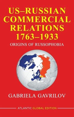 US-Russian Commercial Relations 1763-1933 - Gavrilov, Gabriela
