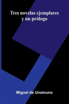 Cover Tres Novelas Ejemplares Y Un Prólogo