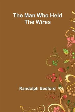 Cover The Man Who Held The Wires