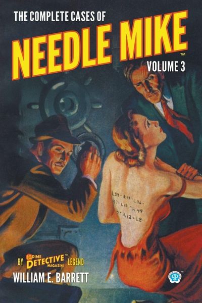 The Complete Cases of Needle Mike, Volume 3 The Complete Cases of Needle Mike, Volume 3