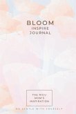 The NICU Mom's Inspiration - Bloom Journal