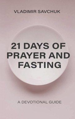 21 Days of Prayer and Fasting - Savchuk, Vladimir