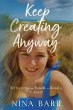 Keep Creating Anyway - Bild 1