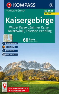KOMPASS Wanderführer Kaisergebirge, Wilder Kaiser, Zahmer Kaiser, Kaiserwinkl, Thiersee-Pendling,60 Touren mit Extra-Tourenkarte - Theil, Walter KOMPASS Wanderführer Kaisergebirge, Wilder Kaiser, Zahmer Kaiser, Kaiserwinkl, Thiersee-Pendling,60 Touren mit Extra-Tourenkarte - Theil, Walter