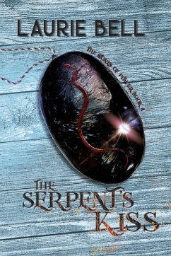The Serpent's Kiss - Bell, Laurie