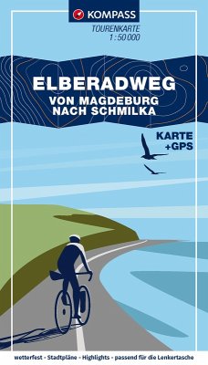 KOMPASS Fahrrad-Tourenkarte Elberadweg - von Magdeburg nach Schmilka 1:50.000 KOMPASS Fahrrad-Tourenkarte Elberadweg - von Magdeburg nach Schmilka 1:50.000