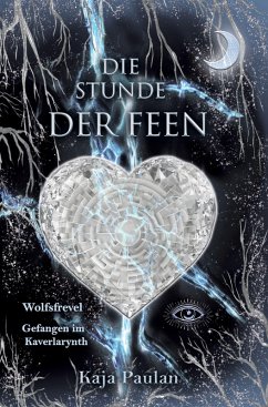Cover Die Stunde der Feen - Wolfsfrevel und Gefangen im Kaverlarynth