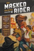 The Masked Rider Archives, Volume 4