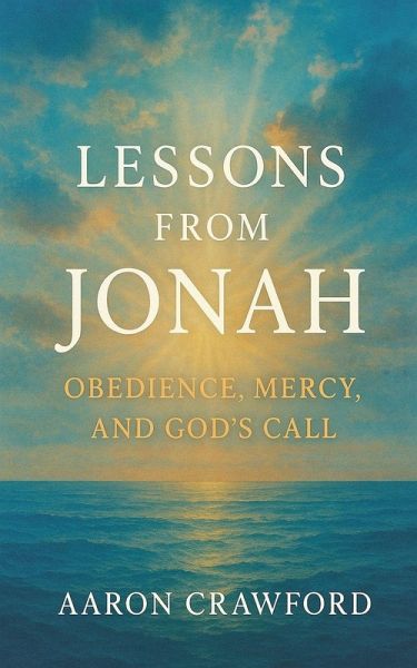 Lessons from Jonah Lessons from Jonah