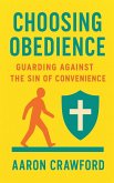 Choosing Obedience