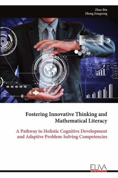 Fostering Innovative Thinking and Mathematical Literacy Fostering Innovative Thinking and Mathematical Literacy