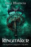 Kingmaker - The Raven's Bloody Crown
