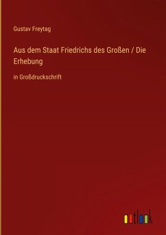 Cover Aus dem Staat Friedrichs des Großen / Die Erhebung