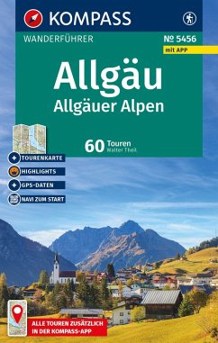 KOMPASS Wanderführer Allgäu, Allgäuer Alpen, 60 Touren mit Extra-Tourenkarte - Theil, Walter