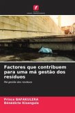 Factores que contribuem para uma má gestão dos resíduos
