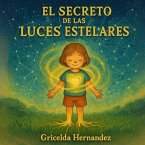 El Secreto De Las Luces Estelares, Herramienta de anclaje infantil con conexión cielo-Tierra