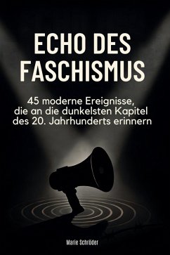 Echo des Faschismus - Schröder, Marie Echo des Faschismus - Schröder, Marie
