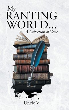 Cover My Ranting World... A Collection of Verse