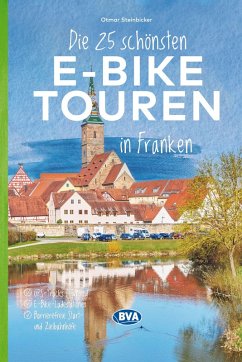 BVA Die 25 schönsten E-Bike Touren in Franken BVA Die 25 schönsten E-Bike Touren in Franken
