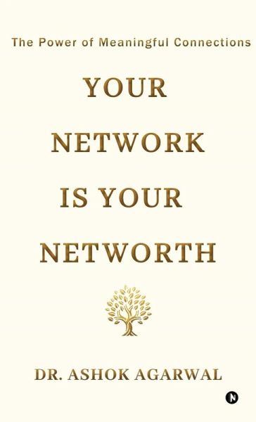 Your Network is Your Networth Your Network is Your Networth