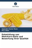 Entwicklung von Mehrkorn-Dalia und Bewertung ihrer Qualität Entwicklung von Mehrkorn-Dalia und Bewertung ihrer Qualität