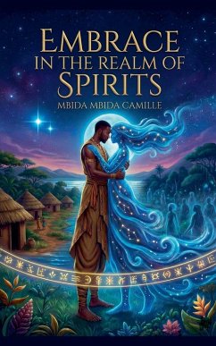 Embrace in the Realm of Spirits - Camille, Mbida Mbida